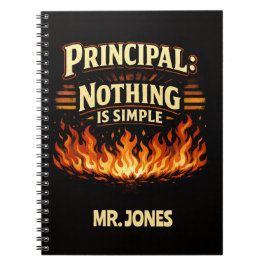 Custom Funny Principal: Nothing Is Simple Notitieboek