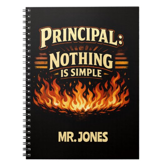 Custom Funny Principal: Nothing Is Simple Notitieboek (Voorkant)