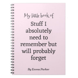 Custom Funny Quote Notitieboek voor vergeetachtige