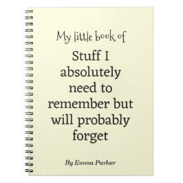 Custom Funny Quote Notitieboek voor vergeetachtige