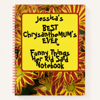 Custom Funny Things Haar Kind Said Floral Spiral Notitieboek