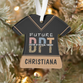 Custom Future DPT Doctor in Fysieke Therapie Ornament