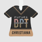 Custom Future DPT Doctor in Fysieke Therapie Ornament (voorkant)