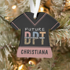 Custom Future DPT Doctor in Fysieke Therapie Ornament