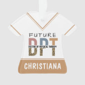Custom Future DPT Doctor in Fysieke Therapie Ornament (voorkant)