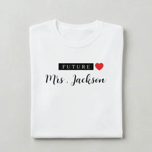Custom Future Mrs Wedding Monogram T-shirt
