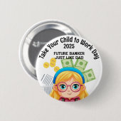 Custom Girl Accountant Breng uw kind naar de werkd Ronde Button 5,7 Cm (Voorkant /achterkant)