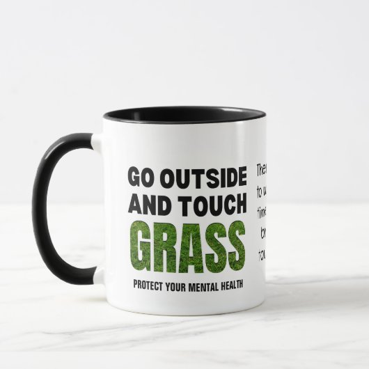 Custom GO OUTDOOR TOUCH GRASS Funny Humor Mok (Links)