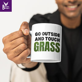 Custom GO OUTDOOR TOUCH GRASS Funny Humor Mok