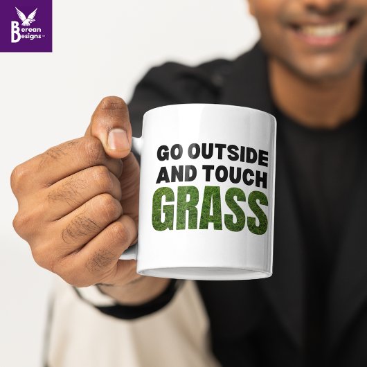 Custom GO OUTDOOR TOUCH GRASS Funny Humor Mok