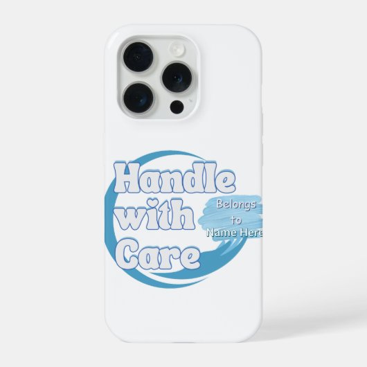 Custom “Handle With Care” Name  iPhone Hoesje (Achterkant)