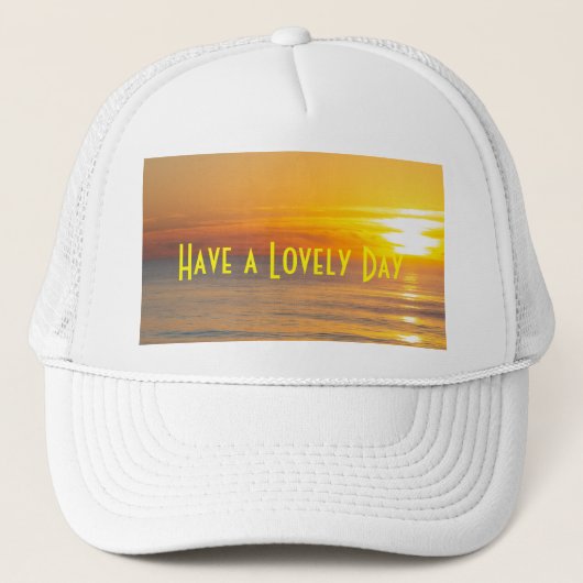 Custom Heb een mooie dag tekst Wit Kleur Trucker Pet (Voorkant)