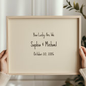 Custom “How Lucky We Are” Wedding Sign Wall Art Poster