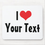 Custom I Love Mousepad Muismat (Voorkant)