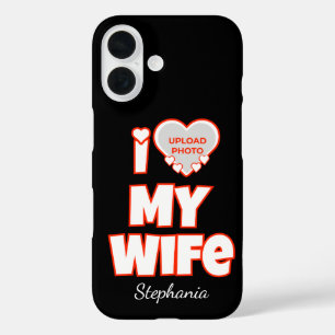 Custom I Love My Wife – Naam en foto toevoegen iPhone 16 Hoesje