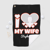 Custom I Love My Wife – Naam en foto toevoegen Golfhanddoek (Insitu)