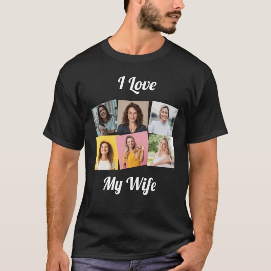 Custom "I Love My Wife" Photo Collage T-shirt (Voorkant)