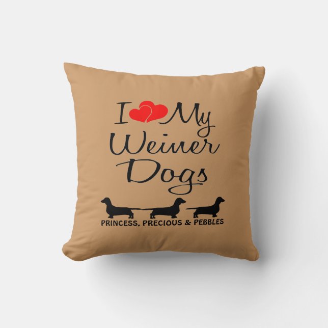 Custom Ik hou van mijn drie Weiner honden Kussen (Voorkant)