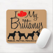 Custom Ik hou van mijn vier Brittanys Muismat (Met muis)