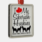 Custom Ik hou van mijn vier Siberische Huskies Metalen Ornament (Rechts)