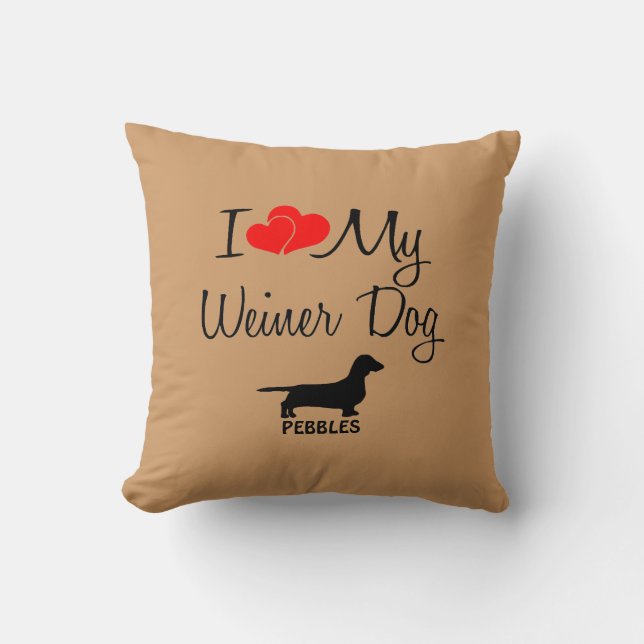 Custom Ik hou van mijn Weiner hond Kussen (Voorkant)