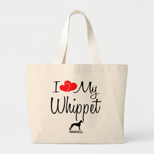 Custom Ik hou van mijn Whippet Bag Grote Tote Bag (Voorkant)