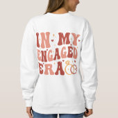 Custom In My Engaged Era Retro Groovy Trui (Achterkant)