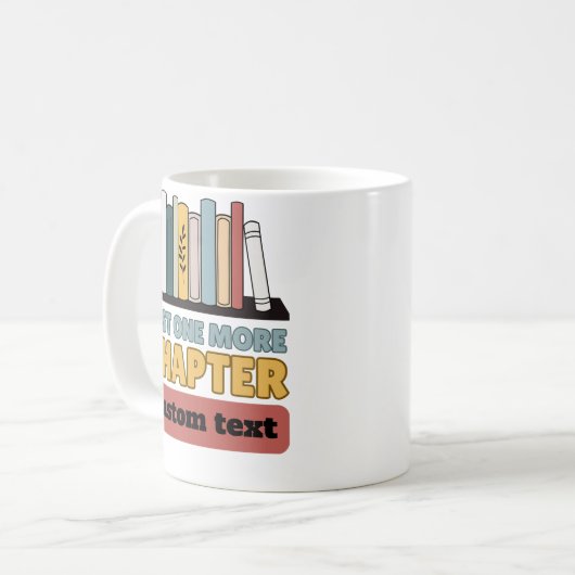 custom Just One More Chapter leesboek grappig Koffiemok (Voorkant links)