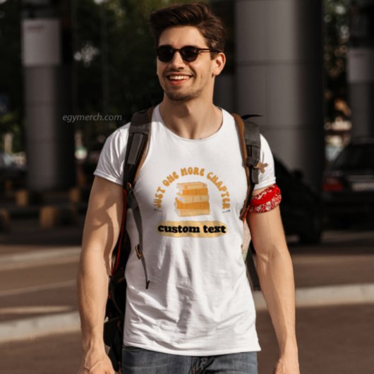 custom Just One More Chapter leesboek grappig T-shirt