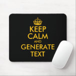 Custom keep calm mouse pad print generator muismat<br><div class="desc">Custom keep calm mouse pad print generator. Create your own funny meme. Modern typography with yellow crown template. Personalize with custom text and colors.</div>