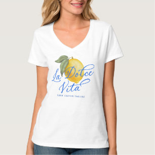 Custom La Dolce Vita T-shirt