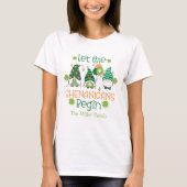 Custom Let the Shenanigans Begin Gnomes  T-shirt (Voorkant)