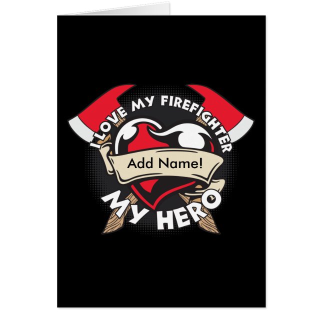 Custom Love My Firefighter (Voorkant)