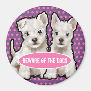 Custom Magnet pas op voor de honden schattige pups