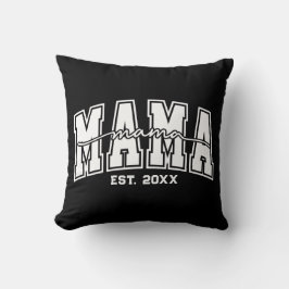 Custom Mama Est. Year Personalized Mom Established Kussen