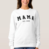 CUSTOM MAMA OPRICHTINGSJAAR Sweatshirt (Voorkant)