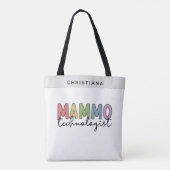 Custom Mammo Technologist Mammography Tech Gifts Tote Bag (Achterkant)
