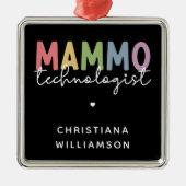 Custom Mammo Technoloog Mammography Tech Metalen Ornament (Voorkant)