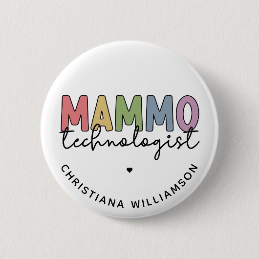 Custom Mammo Technoloog Mammography Tech Ronde Button 5,7 Cm (Voorkant)