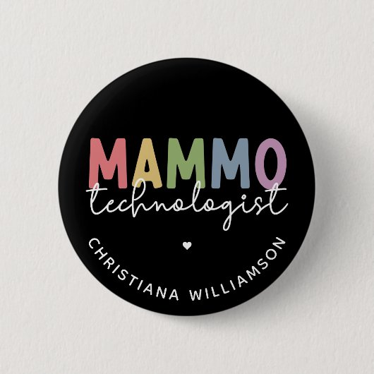 Custom Mammo Technoloog Mammography Tech Ronde Button 5,7 Cm (Voorkant)