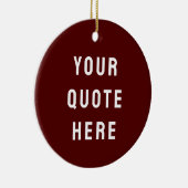 Custom Maroon Him Your Quote Here Her Personalized Keramisch Ornament (Rechts)