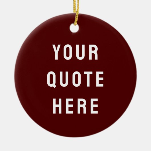 Custom Maroon Him Your Quote Here Her Personalized Keramisch Ornament (Voorkant)