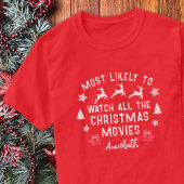 Custom Meest Waarschijnlijk om Kerstmis Films te k T-shirt