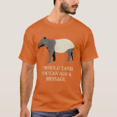 Custom Message Malayan or Asian Tapir Graphic T-shirt (Voorkant)