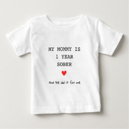 Custom Mijn Mama is 1 jaar nuchter voor mij Typewr