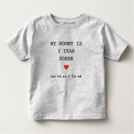 Custom Mijn Mama is 1 jaar nuchter voor mij Typewr Kinder Shirts