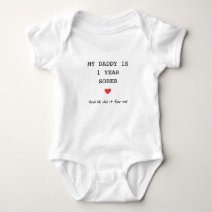 Custom Mijn Papa is 1 jaar nuchter voor mij typema Romper
