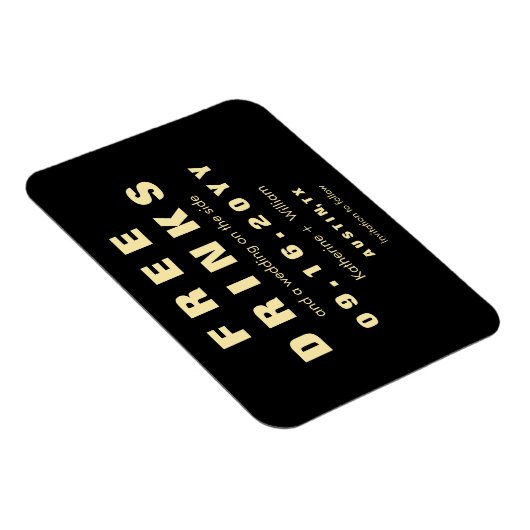 Custom Modern Funny Free Drinken Sla de datum op Magneet (Rechterzijde)