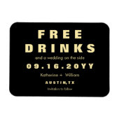 Custom Modern Funny Free Drinken Sla de datum op Magneet (Horizontaal)