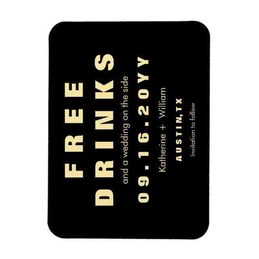 Custom Modern Funny Free Drinken Sla de datum op Magneet (Verticaal)